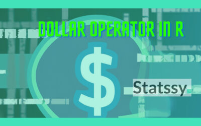 Mastering the Use of Dollar Sign ($) Operator in R Programming: A Comprehensive Guide