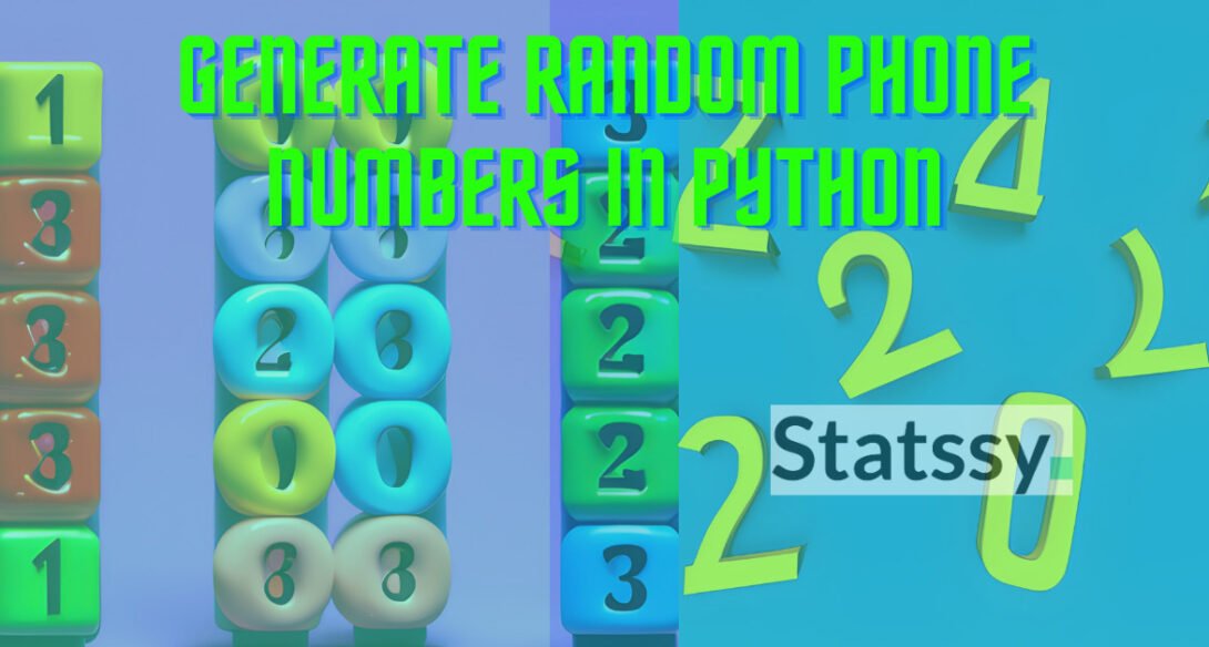 Generate Random Phone Numbers using Python – 2 Methods in 2025