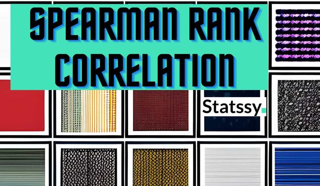 What is the Use of Spearman Rank Correlation in Marketing Analytics? 10 Real World Examples