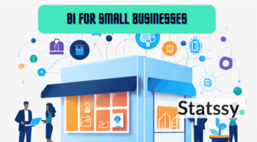 Know the Power of Business Intelligence for Small Businesses: A Comprehensive Guide for 2025