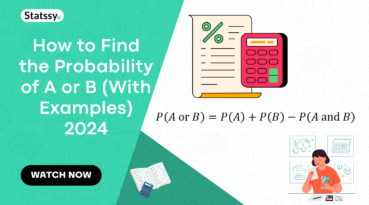 How to Find the Probability of A or B (With Examples) 2025