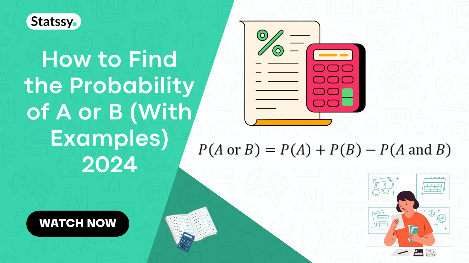 How to Find the Probability of A or B (With Examples) 2025