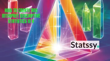 How to create and interpret descriptive statistics in R