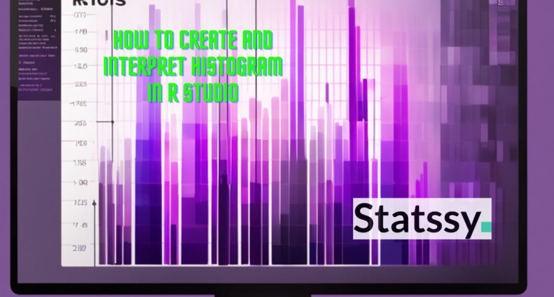 How to create and interpret histogram in R Studio 2025