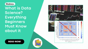 What is Data Science? Everything Beginners Must Know about it 2025
